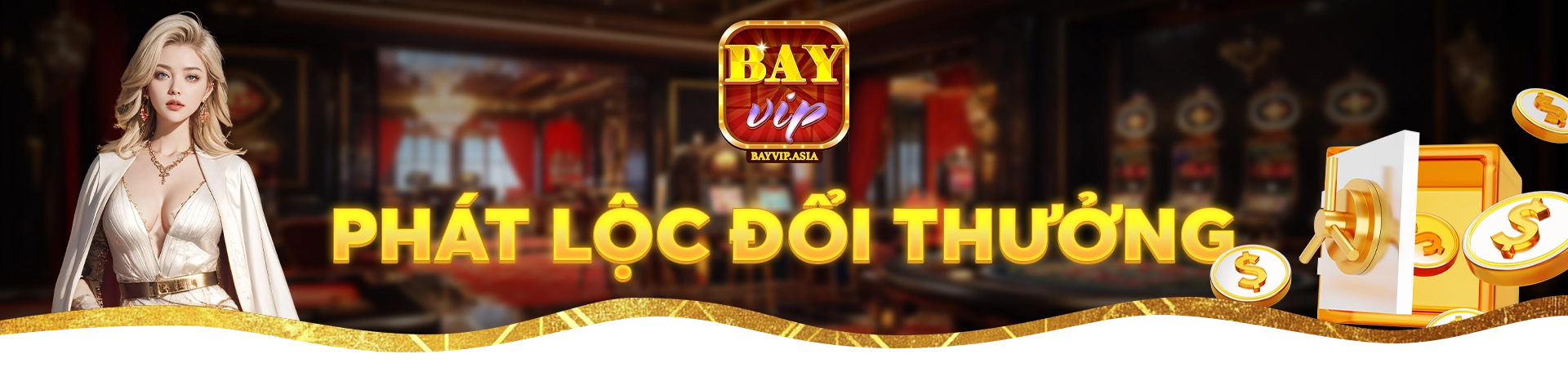 phát lộc đổi thưởng với Bayvip