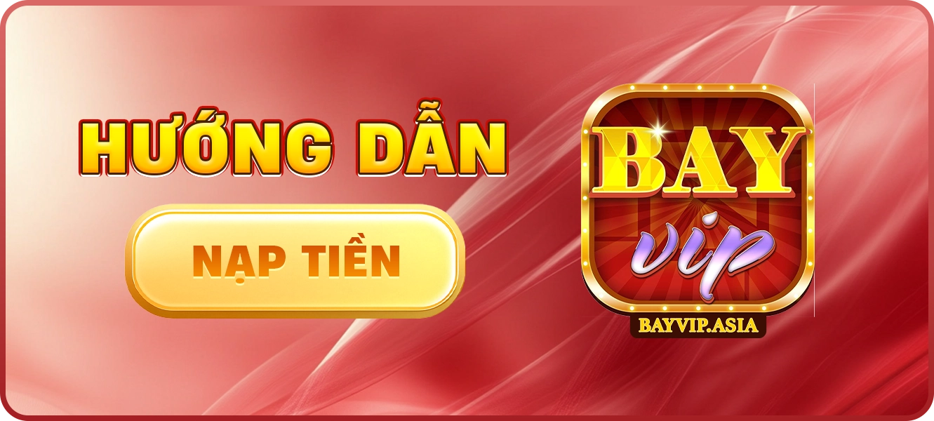 hướng dẫn nạp tiền Bayvip